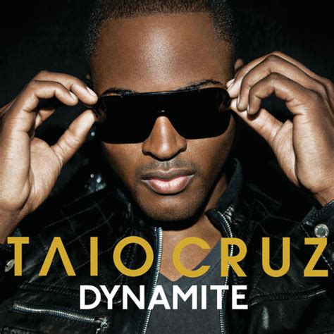 i came to move move move|Dynamite Lyrics from Hop — Taio Cruz.